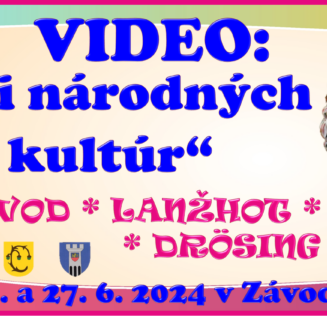 DVE VIDEÁ | Dni národných kultúr 2024 pre deti ZŠ a seniorov – Závod, Drösing, Lanžhot
